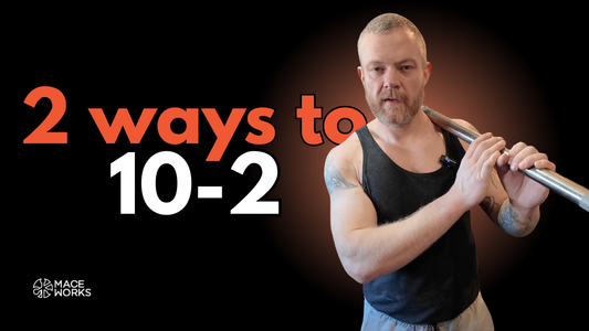 Two Ways to Perform a Mace 10 to 2 Swing